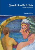 Cover-Bild zum Titel 'Quando Sorride il Cielo' von 'Laura Landini'