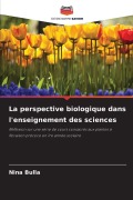 Cover-Bild zum Titel 'La perspective biologique dans l'enseignement des sciences' von 'Nina Bulla'