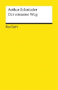 Cover-Bild zum Titel 'Der einsame Weg' von 'Arthur Schnitzler'