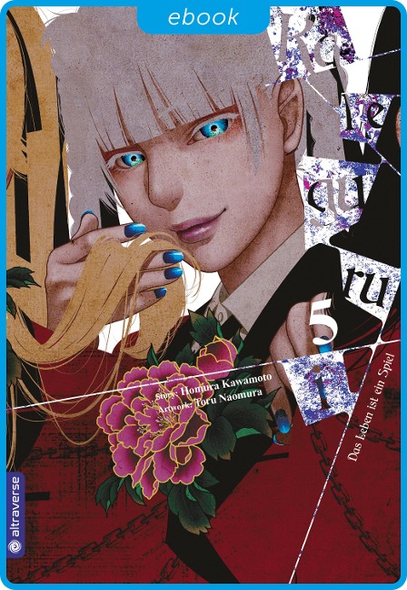 Kakegurui - Das Leben ist ein Spiel 05 - Homura Kawamoto, Toru Naomura