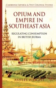 Cover-Bild zum Titel 'Opium and Empire in Southeast Asia' von 'A. Wright'