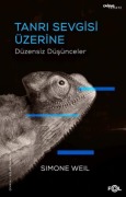 Cover-Bild zum Titel 'Tanri Sevgisi Üzerine Düzensiz Düsünceler' von 'Simone Weil'