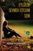 Cover-Bild zum Titel 'Eylülde Sevmek Istedim Seni' von 'Meltem Güdemezoglu'
