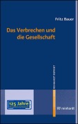 Cover-Bild zum Titel 'Das Verbrechen und die Gesellschaft' von 'Fritz Bauer'