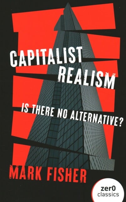 Capitalist Realism (New Edition) - Mark Fisher