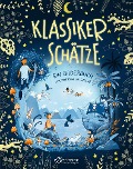 Cover-Bild zum Titel 'Klassikerschätze' von 'Susan Niessen, Barbara Rose, Christian Dreller, Petra Steckelmann, Regina Hegner'