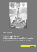 Cover-Bild zum Titel 'Wettbewerb für ein Völkerschlachtdenkmal bei Leipzig' von ''