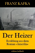 Der Heizer - Franz Kafka