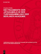 Cover-Bild zum Titel 'Die Fragmente der Jatakamala in der Turfansammlung der Berliner Akademie' von 'Friedrich Weller'