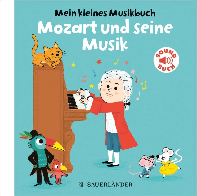 Mein kleines Musikbuch - Mozart und seine Musik - Charlotte Roederer