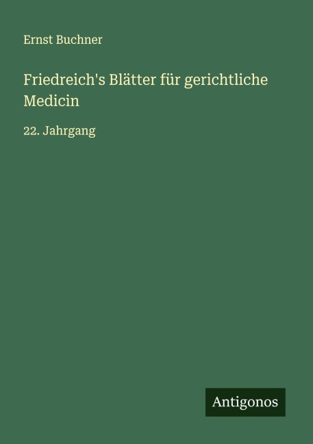 Friedreich's Blätter für gerichtliche Medicin - Ernst Buchner