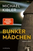 Cover-Bild zum Titel 'Bunkermädchen' von 'Michael Kibler'