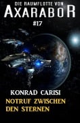 Cover-Bild zum Titel 'Notruf zwischen den Sternen: Science Fiction' von 'Konrad Carisi'