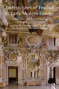Cover-Bild zum Titel 'Architectures of Festival in Early Modern Europe' von ''