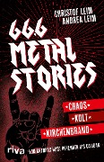 66,6 Metal Stories - Christof Leim, Andrea Leim
