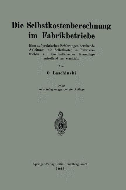 Die Selbstkostenberechnung im Fabrikbetriebe - Oskar Laschinski