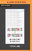 Algorithms of Oppression: How Search Engines Reinforce Racism - Safiya Umoja Noble