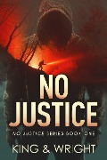 No Justice - Nolon King, David W. Wright
