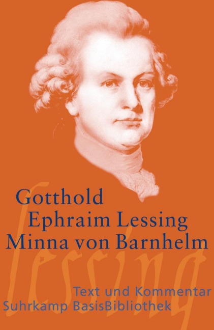 Minna von Barnhelm oder Das Soldatenglück - Gotthold Ephraim Lessing