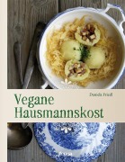 Cover-Bild zum Titel 'Vegane Hausmannskost' von 'Daniela Friedl'