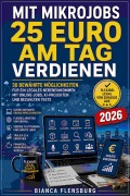 Cover-Bild zum Titel 'Mit Mikrojobs 25 Euro am Tag verdienen' von 'Matze K'