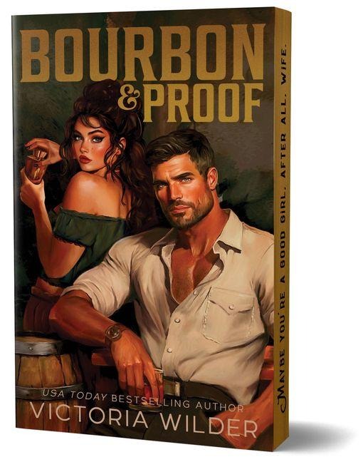 Bourbon & Proof (Deluxe Edition) - Victoria Wilder