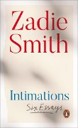 Cover-Bild zum Titel 'Intimations' von 'Zadie Smith'