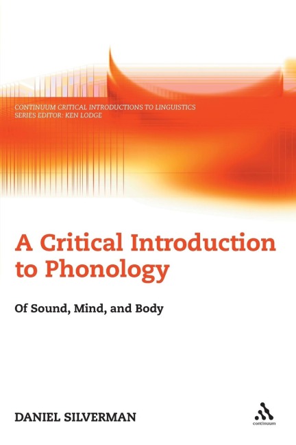 A Critical Introduction to Phonology - Daniel Silverman