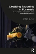 Cover-Bild zum Titel 'Creating Meaning in Funerals' von 'William G. Hoy'