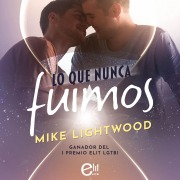 Cover-Bild zum Titel 'Lo que nunca fuimos' von 'Mike Lightwood'