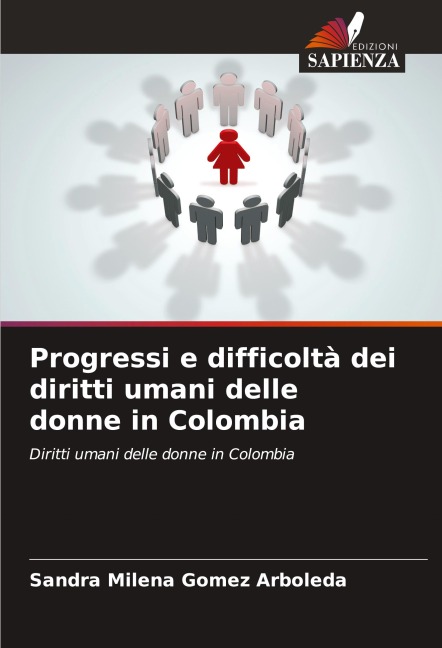 Progressi e difficoltà dei diritti umani delle donne in Colombia - Sandra Milena Gomez Arboleda