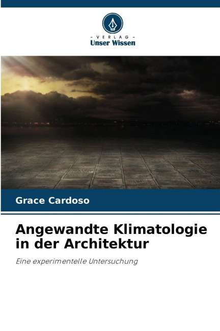Angewandte Klimatologie in der Architektur - Grace Cardoso