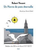 Cover-Bild zum Titel 'Un havre de paix éternelle' von 'Robert Vincent, Martin Bafoil'
