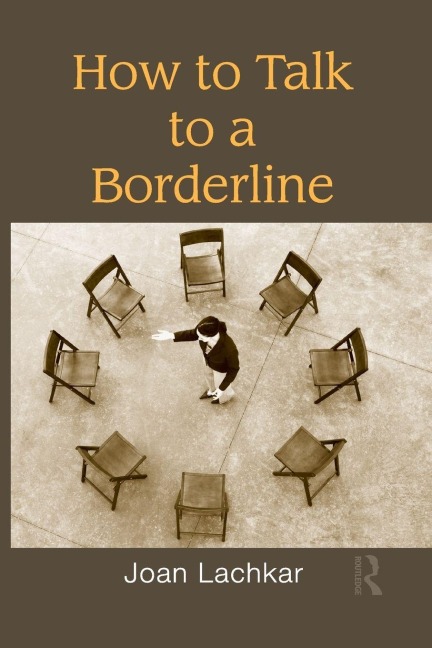 How to Talk to a Borderline - Joan Lachkar