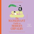 The Manservant Guide to Modern Chivalry - Josephine Wai Lin, Dalal Khajah