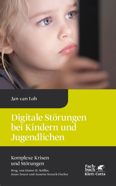 Digitale Störungen bei Kindern und Jugendlichen - Jan van Loh