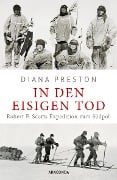 Cover-Bild zum Titel 'In den eisigen Tod. Robert F. Scotts Expedition zum Südpol' von 'Diana Preston'