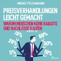 Cover-Bild zum Titel 'Preisverhandlungen leicht gemacht - Warum Menschen keine Rabatte und Nachlässe kaufen' von 'Heinz Feldmann'