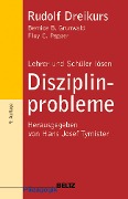 Cover-Bild zum Titel 'Lehrer und Schüler lösen Disziplinprobleme' von 'Rudolf Dreikurs, Bernice B. Grunwald, Floy Ch. Pepper'