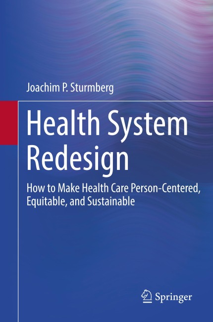 Health System Redesign - Joachim P. Sturmberg