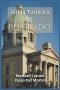 Guida Turistica di Belgrado - Diego del Mastro, Reynard Conner