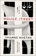 Rouge Street - Shuang Xuetao