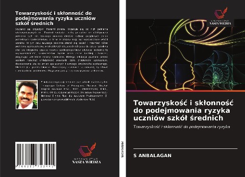 Towarzysko¿¿ i sk¿onno¿¿ do podejmowania ryzyka uczniów szkó¿ ¿rednich - S. Anbalagan