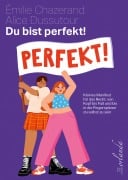 Cover-Bild zum Titel 'Du bist perfekt!' von 'Emilie Chazerand'