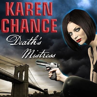 Death's Mistress Lib/E - Karen Chance