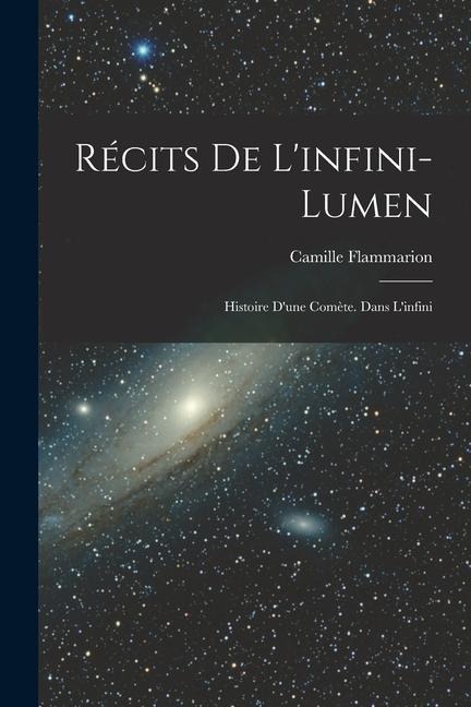 Récits De L'infini-Lumen - Camille Flammarion
