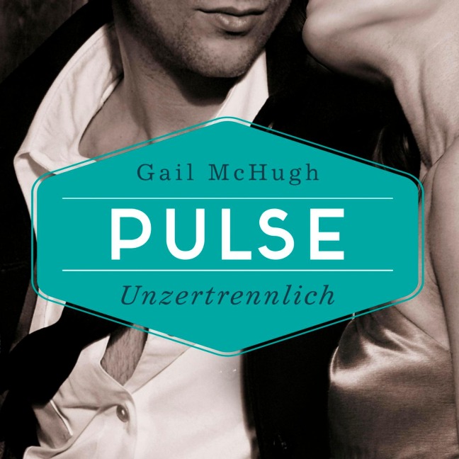 Collide-Serie 2: Pulse - Unzertrennlich - Gail Mchugh