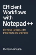 Cover-Bild zum Titel 'Efficient Workflows with Notepad++' von 'Richard Johnson'