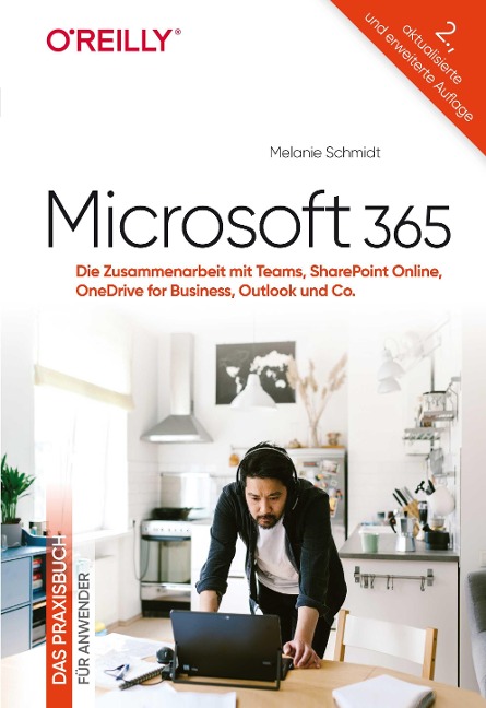 Microsoft 365 - Das Praxisbuch für Anwender - Melanie Schmidt