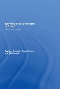 Cover-Bild zum Titel 'Working with Volunteers in Sport' von 'Graham Cuskelly, Russell Hoye, Chris Auld'